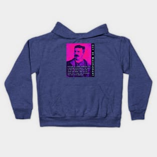 Guy de Maupassant portrait and quote: Solitude is indeed dangerous for a working intelligence. We need to have around us people who think and speak. When we are alone for a long time we people the void with phantoms Kids Hoodie